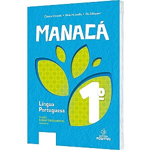 Livro Lingua Portuguesa - 1 Ano - Col. Manaca - Miranda/micarello/sc