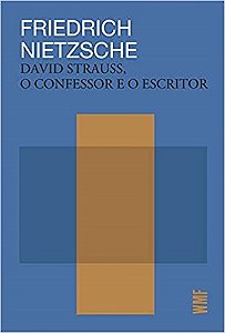 Livro David Strauss, o Confessor e o Escritor - Nietzsche