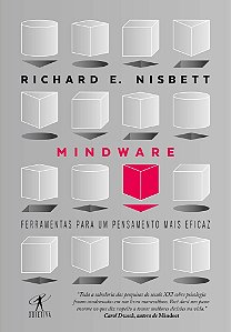 Livro Mindware - Ferramentas para Pensar e Agir de Maneira Mais Eficaz - Nisbett