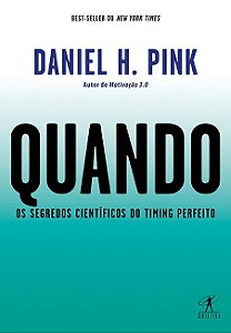 Livro Quando - os Segredos Cientificos do Timing Perfeito - Pink