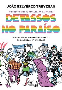 Livro Devassos No Paraíso: a Homossexualidade No Brasil, da Colônia a Atualidade - Trevisan - Objetiva