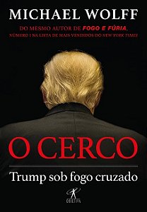 Livro Cerco, O: Trump sob Fogo Cruzado - Wolff