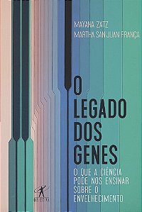 Livro O Legado dos Genes: o Que a Ciência Pode Nos Ensinar sobre o Envelhecimento