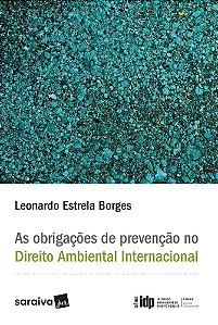 Livro Obrigacoes de Prevencao No Direito Ambiental Internacional, as - Borges