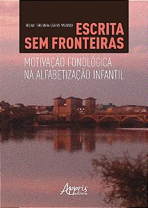 Livro Escrita sem Fronteiras: Motivacao Fonologica Na Alfabetizacao Infantil - Machado