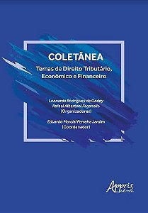 Livro Coletanea: Temas de Direito Tributario, Economico e Financeiro - Godoy/faganello/jard