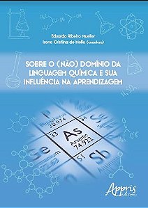 Livro Sobre o (nao) Dominio da Linguagem Quimica e Sua Influencia Na Aprendizagem - Mueller/mello (coord
