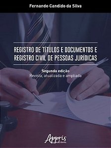 Livro Registro de Titulos e Documentos e Registro Civil de Pessoas Juridicas - Silva