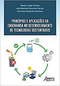 Livro Principios e Aplicacoes da Engenharia No Desenvolvimento de Tecnologias Sus - Fiorese/fiorentin-fe