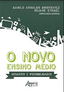 Livro Novo Ensino Medio, o - Desafios e Possibilidades - Briskievicz/steidel
