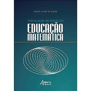 Livro Circulacao de Ideias em Educacao Matematica - Souza