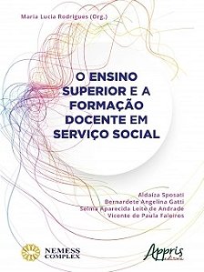 Livro Ensino Superior e a Formacao Docente em Servico Social, O - Rodrigues