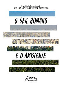 Livro Ser Humano e o Ambiente, O - Brandimarte/santos
