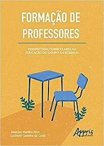 Livro Formacao de Professores: Perspectivas Curriculares Na Educacao do Campo em - Costa/silva