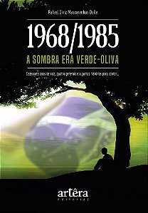 Livro 1968/1985: a Sombra era Verde-oliva