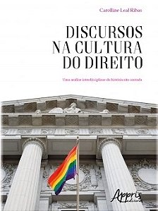 Livro Discursos Na Cultura do Direito: Uma Analise Interdisciplinar da Historia N - Ribas