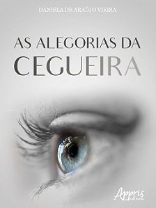 Livro As Alegorias da Cegueira: Vieira