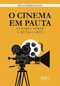 Livro Cinema em Pauta, o - Olhares sobre a Setima Arte - Gualda