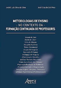 Livro Metodologias de Ensino No Contexto da Formacao Continuada de Professores - Silva/pino