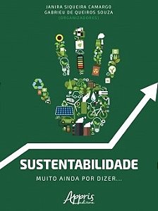 Livro Sustentabilidade - Muito Ainda por Dizer... - Camargo/souza