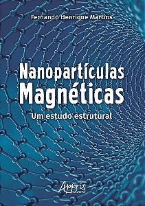 Livro Nanoparticulas Magneticas: Um Estudo Estrutural - Martins