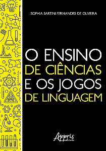 Ensino de Ciencias e os Jogos de Linguagem, O - Oliveira