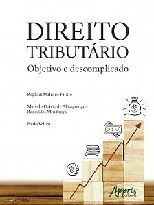 Livro Direito Tributario Objetivo e Descomplicado - Felicio