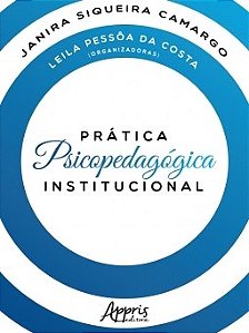 Livro Pratica Psicopedagogica Institucional - Camargo/ Costa