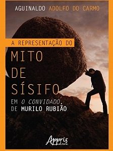 Livro Representacao do Mito de Sisifo em o Convidado, de Murilo Rubiao, A - Carmo