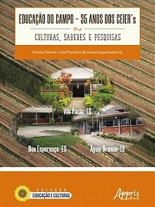 Livro Educacao do Campo: 35 Anos dos Ceiers - Culturas, Saberes e Pesquisas - Foerste/jesus