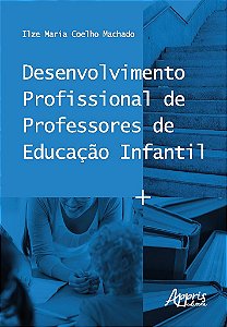Livro Desenvolvimento Profissional de Professores de Educacao Infantil - Machado