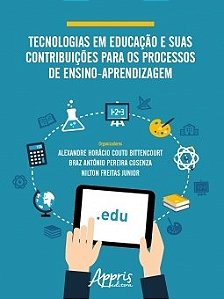 Livro Tecnologias em Educacao e Suas Contribuicoes para os Processos de Ensino-ap - Bittencourt/cosenza