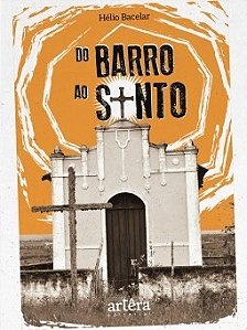 Livro Do Barro ao Santo - Bacelar
