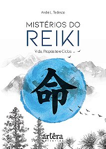 Livro Mistérios do Reiki: Vida, Proposito óe Ciclos  Tedesco