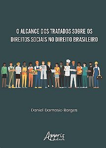 Livro Alcance dos Tratados sobre os Direitos Sociais no Direito Brasileiro