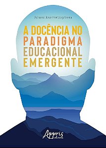 Livro Docencia No Paradigma Educacional Emergente, A - Vieira