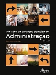 Livro Na Trilha da Producao Cientifica em Administracao 1979 a 2017 - Moraes