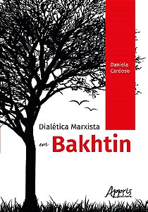 Livro Dialetica Marxista em Bakhtin - Cardoso