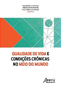 Livro Qualidade de Vida e Condicoes Cronicas No Meio do Mundo - Pena/almeida/favacho