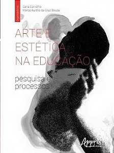 Livro Arte e Estetica Na Educacao: Pesquisa e Processos - Carvalho/souza