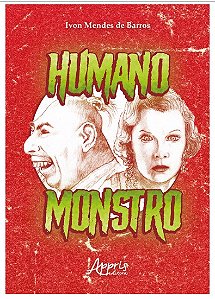 Livro Humano Monstro - Barros