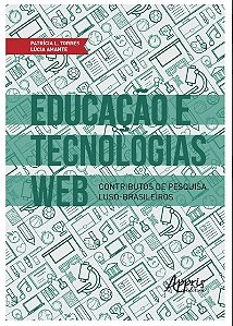 Livro Educacao e Tecnologias Web: Contributos de Pesquisa Luso-brasileiros - Torres/amante