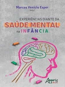 Livro Experiencias Diante da Saude Mental Na Infancia - Esper