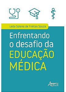 Livro Enfrentando o Desafio da Educacao Medica - Souza