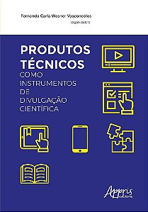 Livro Produtos Tecnicos Como Instrumentos de Divulgacao Cientifica - Vasconcelos