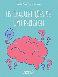 Livro Inquietacoes de Uma Pedagoga, as - Graciani