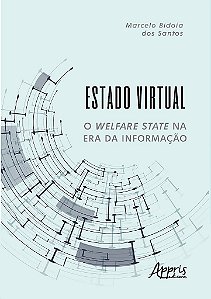 Livro Estado Virtual: o Welfare State Na era da Informacao - Santos