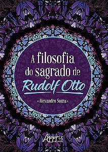 Livro Filosofia do Sagrado de Rudolf Otto, A - Souza