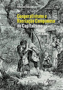 Livro Cooperativismo e Recriacao Camponesa No Capitalismo - Zeneratti