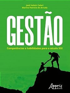Livro Gestao: Competencias e Habilidades para o Seculo Xxi - Calori/arruda